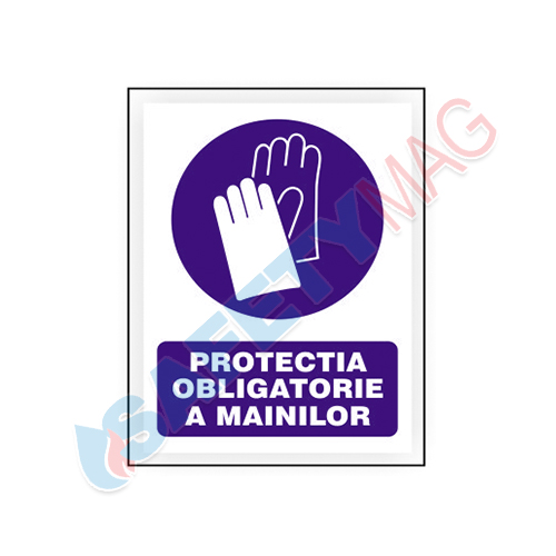 Protectia obligatorie a mainilor